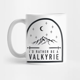 I'd rather be a Valkyrie Mug